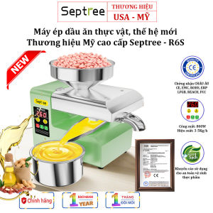 Máy ép dầu ăn thực vật thế hệ mới. Thương hiệu Mỹ cao cấp Septree - R6S - HÀNG CHÍNH HÃNG BẢO HÀNH 12 THÁNG