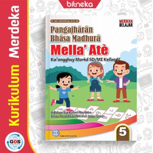 Buku Siswa Bahasa Madura Mella Ate SD/MI Kelas 5 Kurikulum Merdeka - GOS