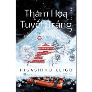Thảm Họa Tuyết Trắng (Tác giả: Higashino Keigo)
