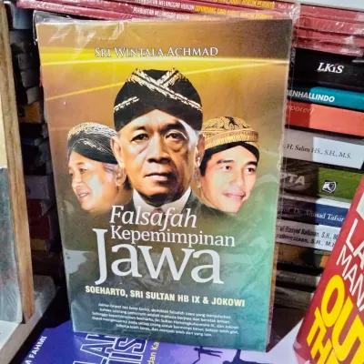 Buku FALSAFAH KEPEMIMPINAN JAWA SOEHARTO SRI SULTAN HB IX & JOKOWI By SRI WINTALA ACHMAD