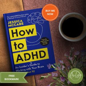 How to ADHD: An Insiders Guide to Working with Your Brain (Not Against It) - Paperback
