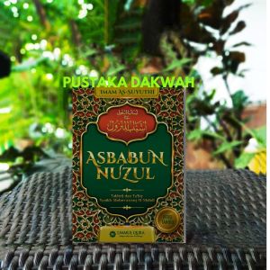 BUKU Asbabun Nuzul Imam As Suyuthi Memahami peristiwa sebab turunnya ayat Versi Tahqiq - Ummul Qura