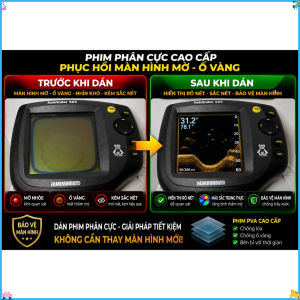 Phim phân cực giúp phục hồi màn hình máy dò cá bị ố mờ không rõ chữ