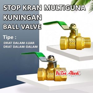 STOP Keran / STOP Kran Kuningan MULTIGUNA 1/2 INCH Brass Ball Valve