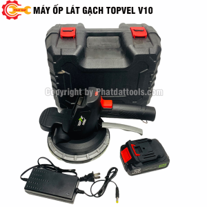 Máy Ốp Lát Gạch TOPVEL V10-Pin Khủng 21V-Đế Hít D180-Bảo Hành 6 Tháng