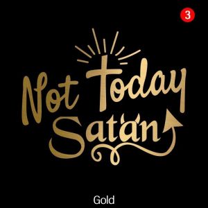 Not Today Satan Sticker for Car Accessories Vinyl Car Sticker Waterproof Design Hologram Sticker Decals Religious Stickers