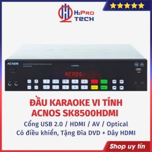 Đầu Đĩa Karaoke 6 Số Acnos SK8500HDMI Không Kén Đĩa - Đầu DVD Kết Nối HDMI Chuẩn HD Chọn Bài Nhanh - H2Pro Tech