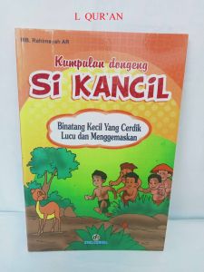 Buku Anak Kumpulan Dongeng Si Kancil | Buku Cerita Anak 128 halaman Full Colour Isi Bergambar Ukuran 24 cm x 18 cm