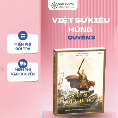 Sách Việt Sử Kiêu Hùng - Quyển 3 (Bìa Cứng) GNHBooks Sấm Động Lam Sơn - Tây Sơn Thần Tốc Sách Lịch Sử Việt