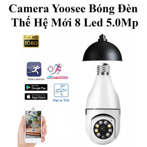 Camera Yoosee Bóng Đèn Thế Hệ Mới 8 Led 5.0Mp Góc Rộng Siêu Nét Full Hd Hồng Ngoại Quay Đêm