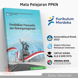 Buku Paket PKN Kelas 9 IX SMP MTs Kurikulum Merdeka Belajar 2022 / Buku Paket Siswa Mata Pelajaran PPKN Pendidikan Pancasila Kls 3 Sekolah Menengah Pertama Penggerak Penerbit Terbitan Kemdikbud Kemendikbudristek Kemendikbud Kementrian Pendidikan