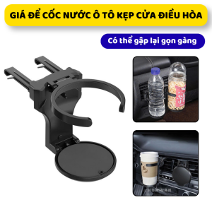 Giá Đỡ Cốc Nước Ô Tô Kẹp Cửa Gió Điều Hòa Gấp Gọn Tự Động Đồ Đựng ly xe hơi kẹp chai nước trên xe ô tô
