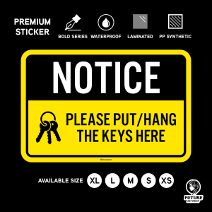 Please Put Hang The Keys Key Here. Letak Gantung Kunci Di Sini. 请把钥匙放/挂在这里. Sticker Sign Signage Notice Reminder.