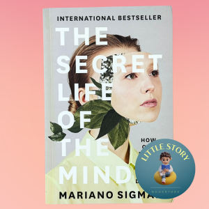 MINOR DENT CLEARANCE : The Secret Life of the Mind: How Your Brain Thinks Feels and Decides By Mariano Sigman