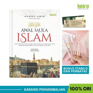 Keira - Awal Mula Islam + Bonus Stabilo | Terjemah Kitab Fajrul Islam- Ahmad Amin | Sejarah Islam