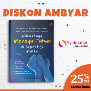 Buku Islami Motivasi Islam Jika Setiap Doa Dikabulkan dengan Cepat Maka Tidak Akan Pernah Tahu Bagaimana Nikmatnya Merayu Tuhan di Sepertiga Malam Sholat Shalat Untuk Muslim Muslimah