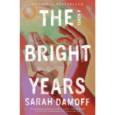 The Bright Years: A Novel