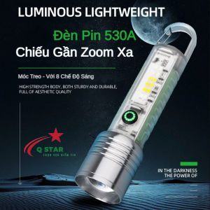 Đèn Pin Cầm Mini 530A Chiếu Gần Zoom Xa Với 8 Chế Độ Sáng Pin 18650 DL 1500mah Có Móc Treo