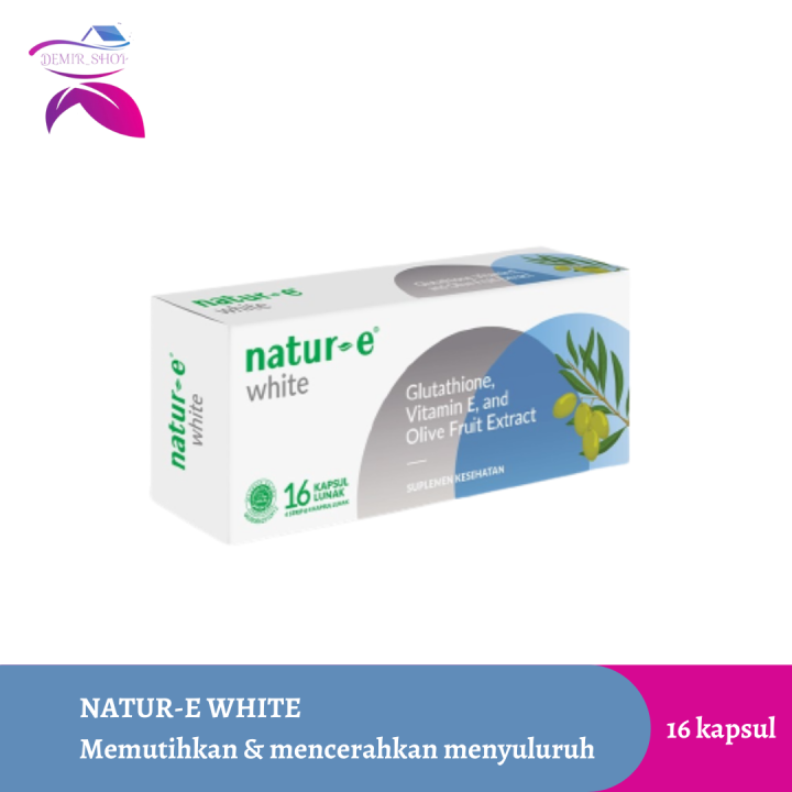 natur e glutathione Jual NATUR-E WHITE VITAMIN AND OLIVE FRUIT EXTRA | Suplemen Kulit Sehat, Cerah, Antioksidan, Melembapkan Natur E White 16 Kapsul