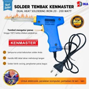 Kenmaster Dual Heat Soldering Iron - Alat Solder Pistol Tembak 20V-200W Termurah Berkualitas Kenmaster Solder tembak Listrik 20-200 Watt- Solderan Iron