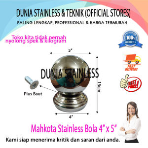 Ornamen Mahkota S/S Bola 4" x 5" aksesoris stainless steel