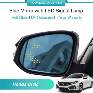Honda Civic X FC Anti Glare Blue Mirror with LED Indicator Light VACC AUTO 1 Year Warranty