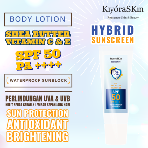 KiyoraSKin HYBRID SUNSCREEN WATERPROOF SPF 50 UV BLUELIGHT PROTECT BODY LOTION Brightening Sunblock