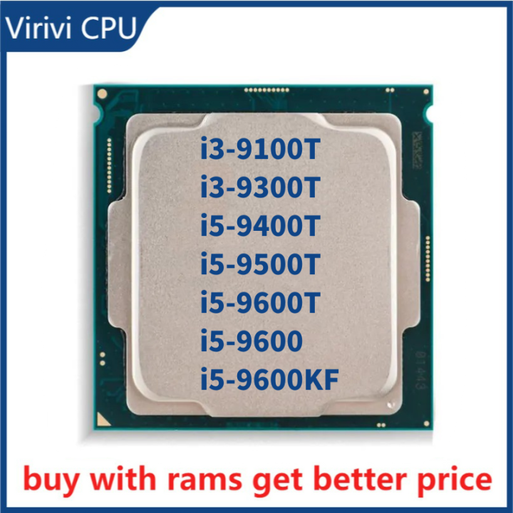 Intel i3-9100T i3-9300T i5-9400T i5-9500T i5-9600T i5-9600 i5-9600KF ...