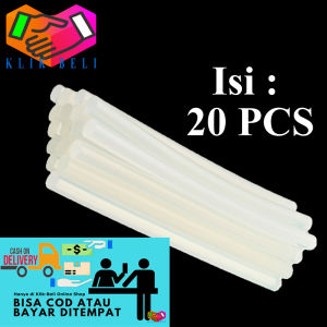 Klik-Beli (20 Pcs) Glue Gun Sticks Lilin Refill Stick Isi Stik Lem Tembak