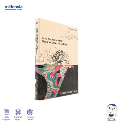 Buku Mati Sebelum Mati Buka Kesadaran Hakiki - Fahruddin Faiz - Millennia