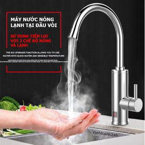 Máy làm nóng nước ngay tức thì dùng cho nhà bếp rửa chén bát rau củ quả dùng cho nhà vệ sinh rửa