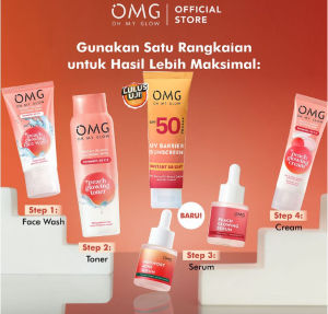 OMG Oh My Glow Skin Care Peach Glowing Glam Edition Face Wash / Cream / Toner / OMG Serum / OMG SUNSCREEN