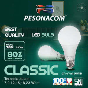 PESONACOM BOHLAM LED 7w 9w 12w 18w 23w 7 9 12 15 18 23 Watt SNI Lampu Bohlam Led Classic Garansi