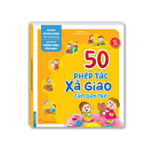 Sách - 50 Phép tắc - Bộ sách gối đầu giường của các bậc cha mẹ (sách bản quyền)