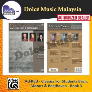 Alfred - Classics for Students Bach Mozart & Beethoven Book 3