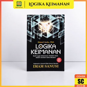 Buku Agama Islam Buku Logika Keimanan Bukti Logis Kebenaran Akidah Islam Soft Cover - Turos Pustaka