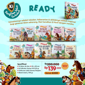 Seri 10 Panglima Islam Terhebat (Muhammad AL Fatih Khaild Bin Walid Salahudin Al Ayubi) Buku Sahabat Dijamin Masuk Surga Mengenal Nama dan Tugas Para Nabi Ilmuwan Muslim Terhebat 9 Waasiat Luqman Al Hakim Karakter Hebat Anak