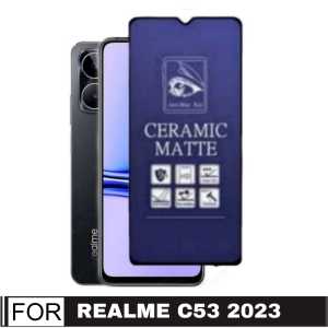 Promo Ceramic Matte Anti-Bluelight Screen Protector Realme C67 4G / Realme 11 4G 2023 / Realme C53 NFC / Realme C55 NFC / Realme C33 2022 Pelindung Layar