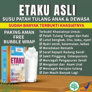 SUSU ETAKU GOAT MILK - Mengatasi Nyeri Sendi Nyeri Tulang Tulang Bergeser Asam Urat Rematik Cedera sendi Patah Tulang Osteoarthritis Sakit Pinggang Syaraf Punggung Kejepit Osteoporosis Pegal Linu Tulang Keropos Kesemutan