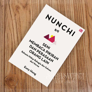 Nunchi (Seni Membaca Pikiran Orang dan Perasaan Orang Lain) by Euny Hong