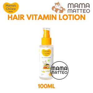 MAMAS CHOICE Baby Hair Vitamin Lotion 100ml / Mamas Choice Minyak Oil Penumbuh Rambut Bayi / BANDUNG