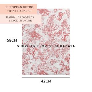 [ECER 5 LEMBAR] KERTAS WRAPPING BUNGA 58CM X 42CM EUROPEAN RETRO PRINTED PAPER KOREAN STYLE TIDAK WATERPROOF TIDAK TAHAN AIR KERTAS PEMBUNGKUS BUNGA KERTAS KADO KERTAS CELLOPHANE PERLENGKAPAN FLORIST SURABAYA DIY BUKET SUPPLIER BUNGA SURABAYA