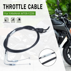For YAMAHA MT09 MT-09 FZ09 FZ-09 2014 2015 2016 2017 2018 2019 2020 Motorcycle Accessory Steel Wire Throttle Cable