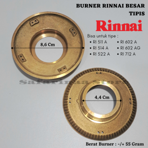 BURNER RINNAI BESAR TIPIS TYPE TYPE RI 511 A RI 522 A RI 522 AT RI 514 A RI 602 A RI 602 AG RI 712 A