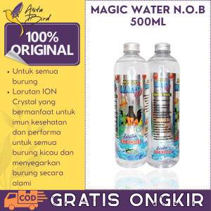 "MAGIC WATER NOB 500ML" MINUMAN BURUNG JUARA CAIRAN PENGGACOR SEKETIKA