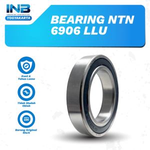 Laker Bearing 6906 LLU NTN Bearing Noken As N-Max Jupiter MX Vixion Lexsy Original NTN INB JOGJA