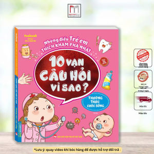 Những điều trẻ em thích khám phá nhất - 10 vạn câu hỏi vì sao ? - Thường thức cuộc sống (bản quyền)