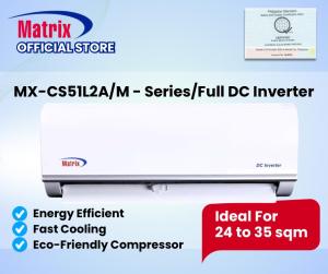 Matrix Aircon Shop PH - MX-CS51L2A M Series 2.0HP FULL DC Inverter Split Type Aircondition - Home Appliances - Powerful Cooling Energy Efficiency Quiet Operation - Suitable for Medium-Sized Rooms Eco-Friendly Refrigerant Easy Installation