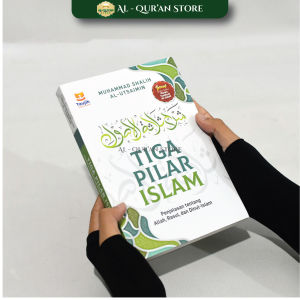Buku Islam Penjelasan Tentang Allah Rasul Dan Dinul Islam Karya Muhammad Shalih Al - Utsaimin - Tiga Pilar Islam - Soft Cover - Penerbit Taujih