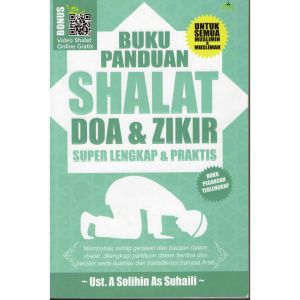 Buku Panduan Shalat Doa & Dzikir Super Lengkap & Praktis